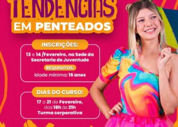 Inscrições abertas para o curso de tendências em penteados em José de Freitas