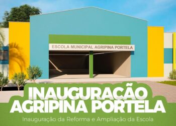 Inauguração da Reforma e Ampliação da Escola Municipal Agripina Portela acontece nesta quarta (03), às 18h